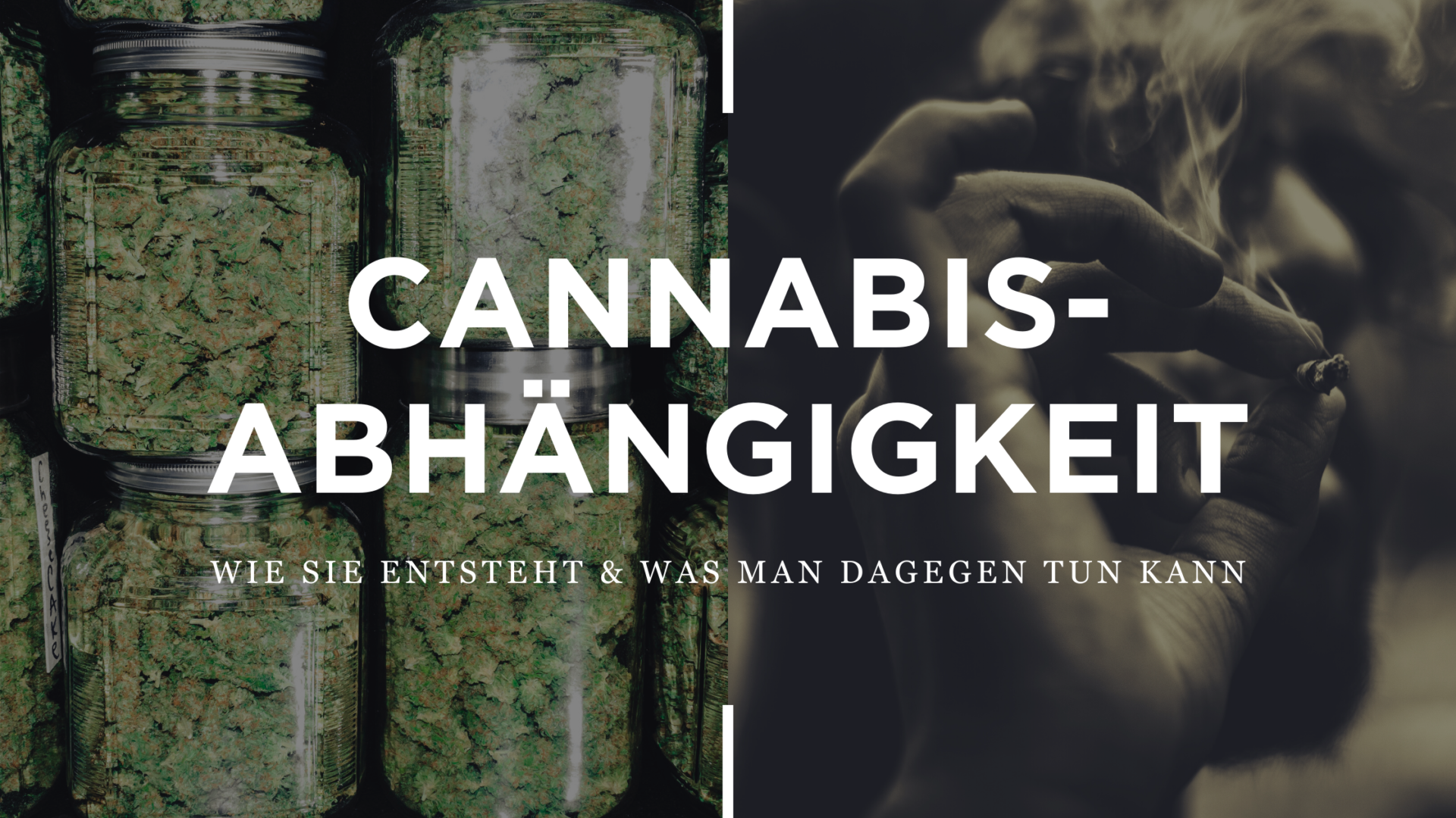 Cannabis-Abhängigkeit: Wie Sie Entsteht Und Was Man Dagegen Tun Kann