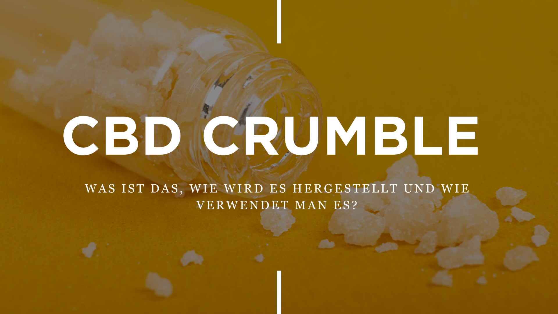 CBD Crumble – Was Ist Das, Wie Wird Es Hergestellt Und Verwendet?