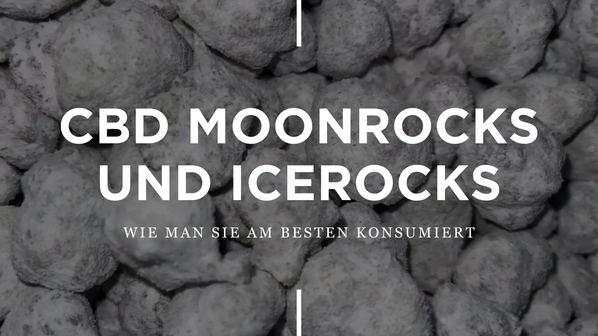 CBD Moonrocks Und Icerocks: Wie Man Sie Am Besten Konsumiert