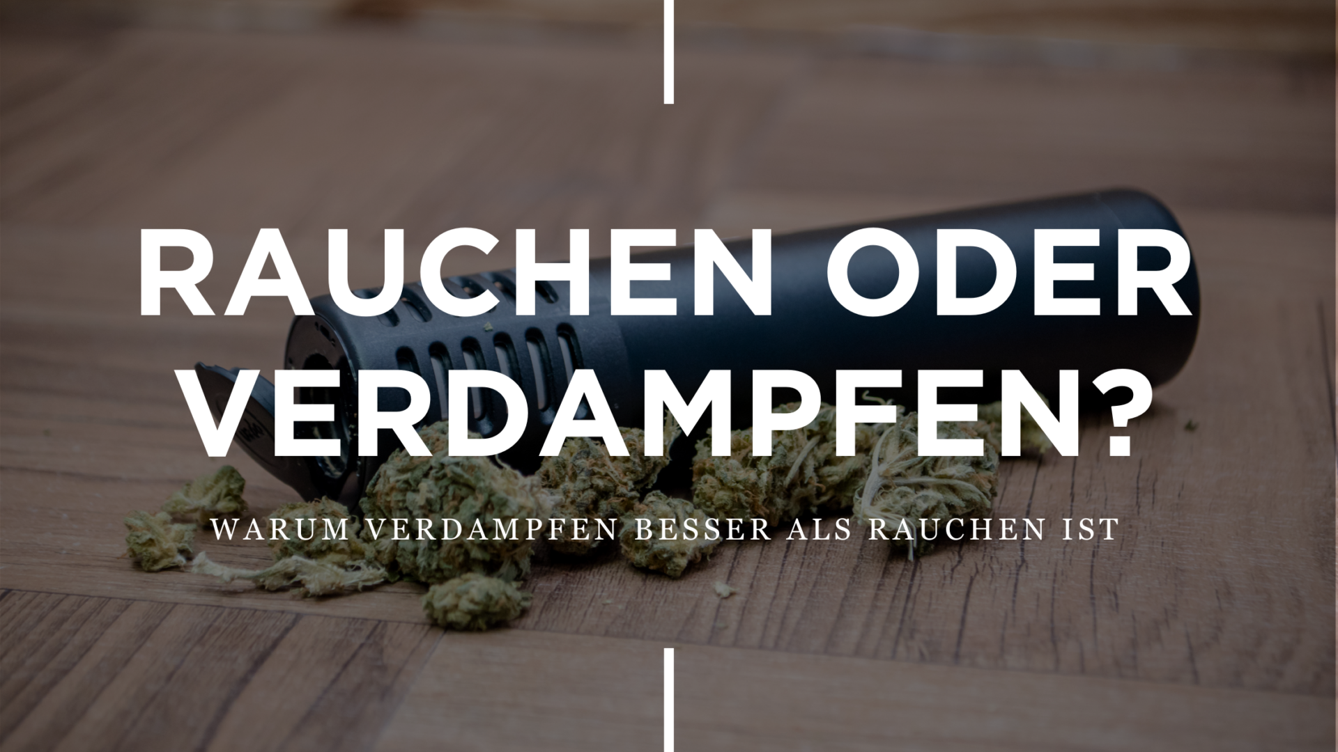 Rauchen Oder Verdampfen? Warum Verdampfen Besser Als Rauchen Ist